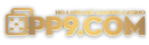 PP9 - เว็บพนันครบวงจร มั่นคงปลอดภัย จ่ายจริงไม่มีโกง